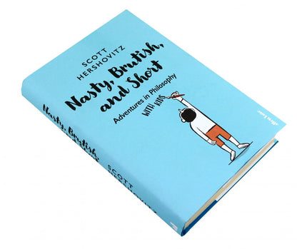 Scott Hershovitz: Nasty, Brutish, and Short. Adventures in Philosophy with Kids