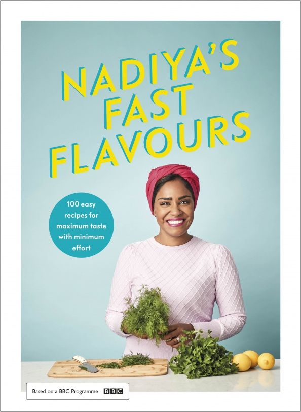 Nadiya Hussain: Nadiya’s Fast Flavours