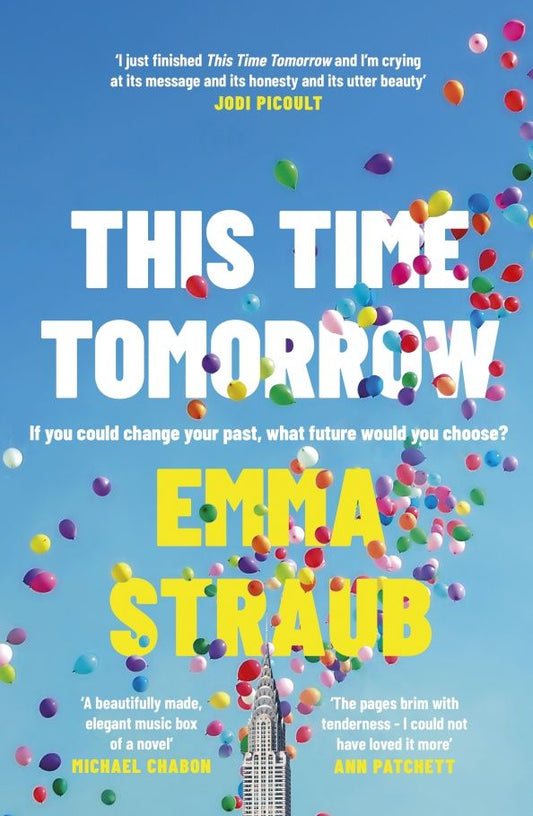 Emma Straub: This Time Tomorrow
