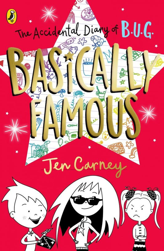 Jen Carney: The Accidental Diary of B.U.G. Basically Famous