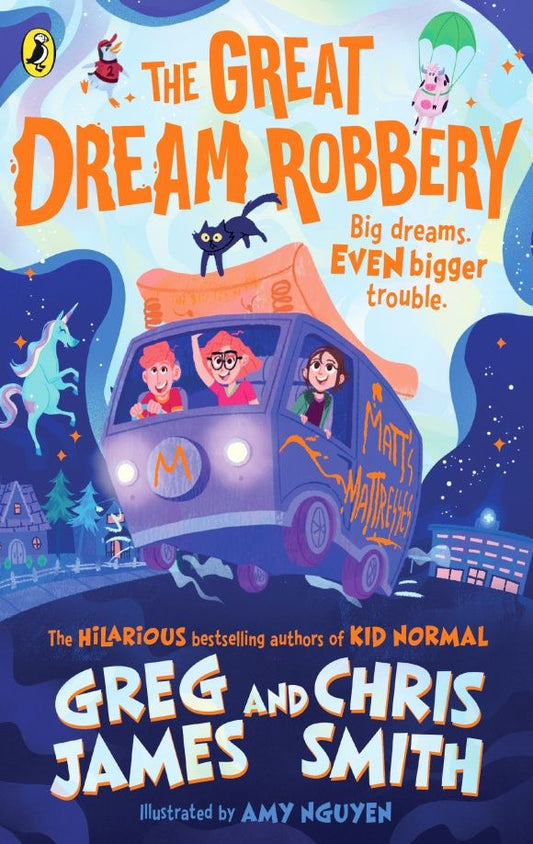 Greg James: The Great Dream Robbery