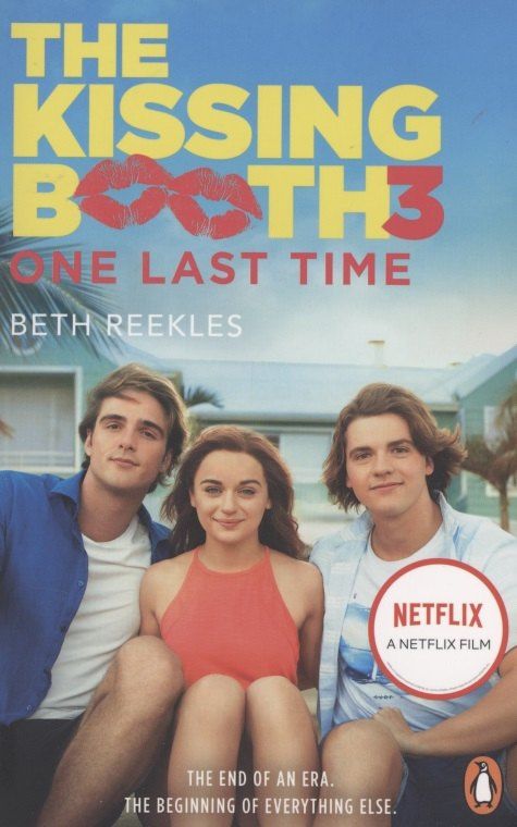 Beth Reekles: The Kissing Booth 3. One Last Time