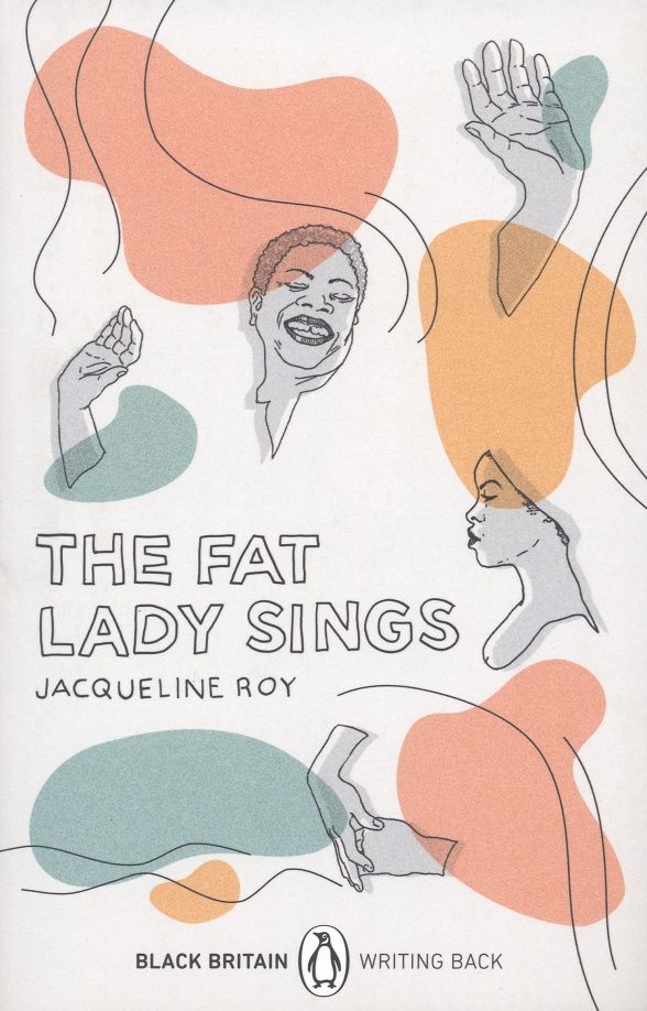 Jacqueline Roy: The Fat Lady Sings