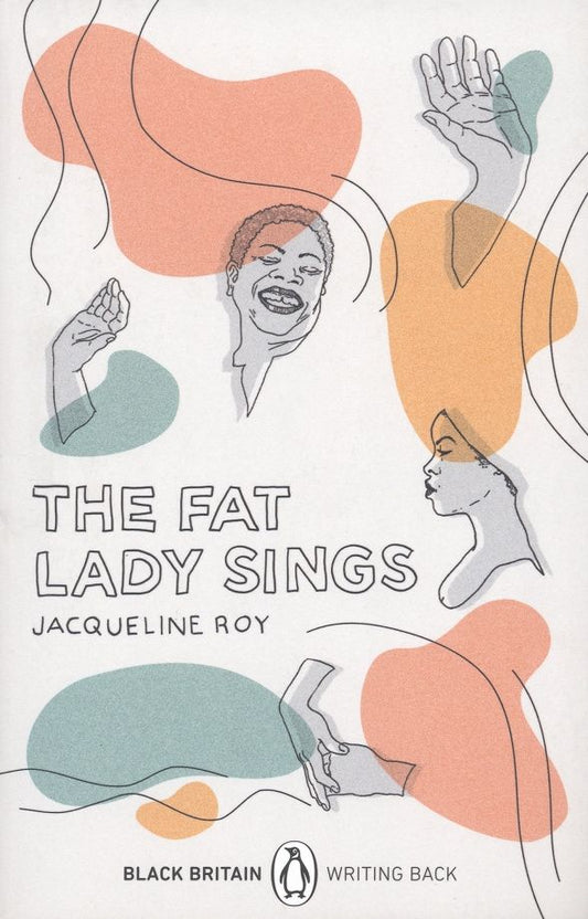 Jacqueline Roy: The Fat Lady Sings