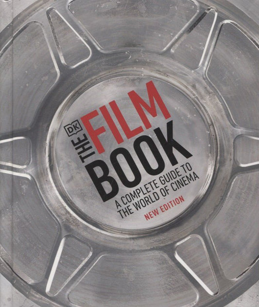 Ronald Bergan: The Film Book. A Complete Guide to the World of Cinema