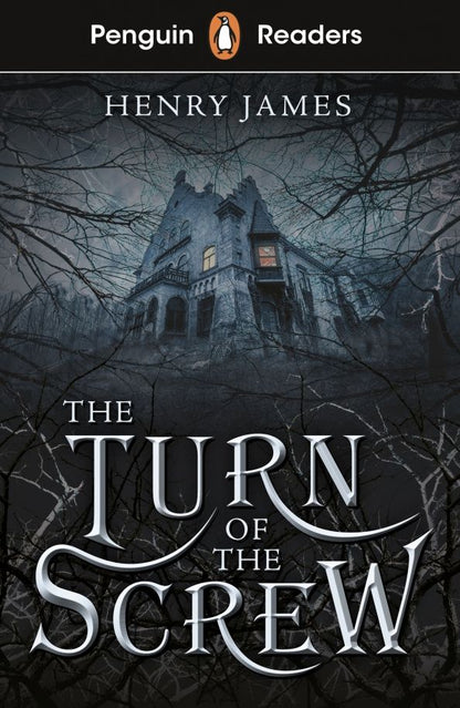 Джеймс Генри: The Turn of the Screw. Level 6