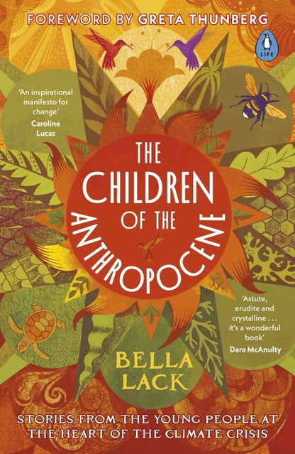 Bella Lack: The Children of the Anthropocene. Stories from the Young People at the Heart of the Climate Crisis