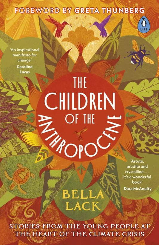 Bella Lack: The Children of the Anthropocene. Stories from the Young People at the Heart of the Climate Crisis