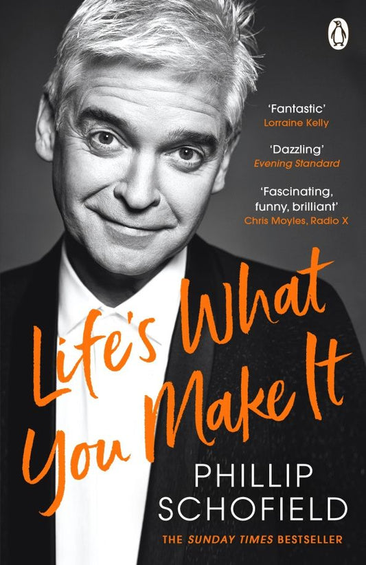 Phillip Schofield: Life's What You Make It