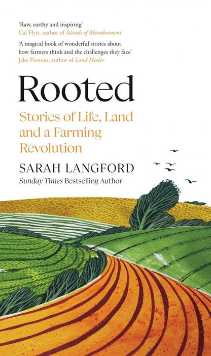 Sarah Langford: Rooted. Stories of Life, Land and a Farming Revolution