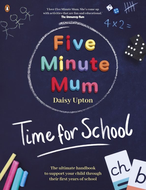 Daisy Upton: Five Minute Mum. Time For School