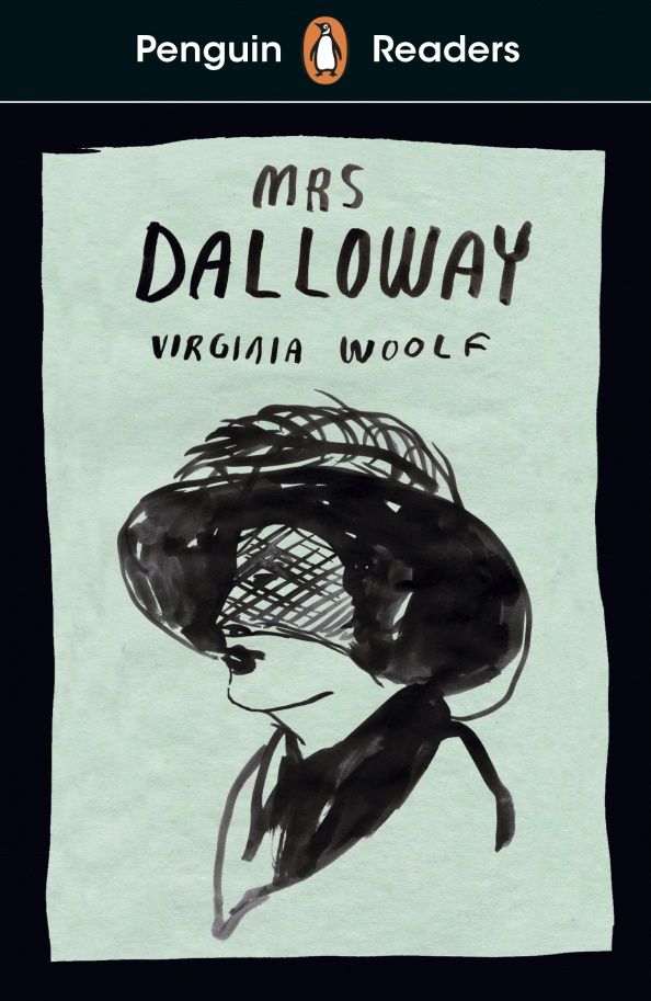 Virginia Woolf: Penguin Readers. Level 7. Mrs Dalloway