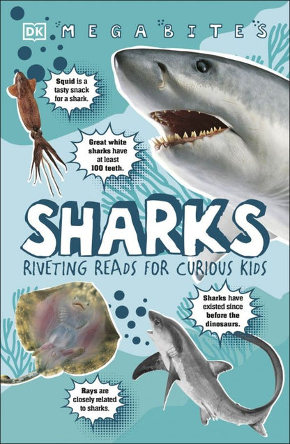 Miranda Macquitty: Mega Bites. Sharks. Riveting Reads for Curious Kids