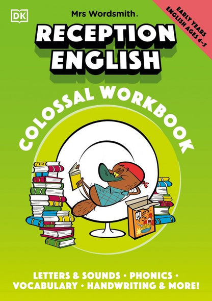 Tatiana Barnes: Mrs Wordsmith Reception English Colossal Workbook, Ages 4-5. Early Years
