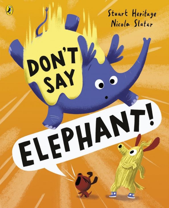 Stuart Heritage: Don't Say Elephant