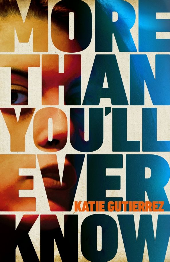 Katie Gutierrez: More Than You'll Ever Know