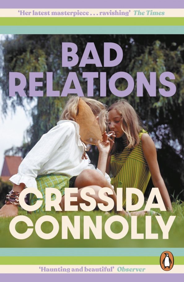 Cressida Connolly: Bad Relations