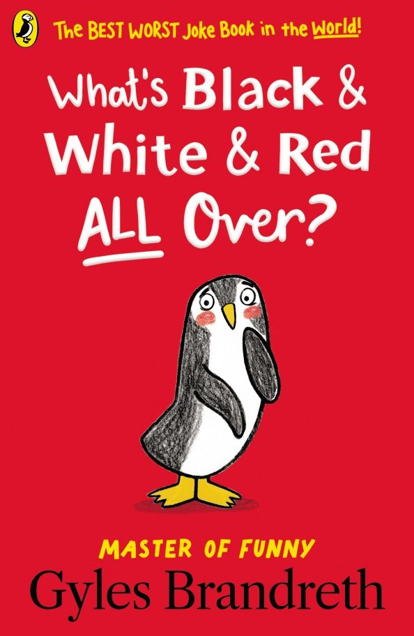 Gyles Brandreth: What's Black and White and Red All Over?