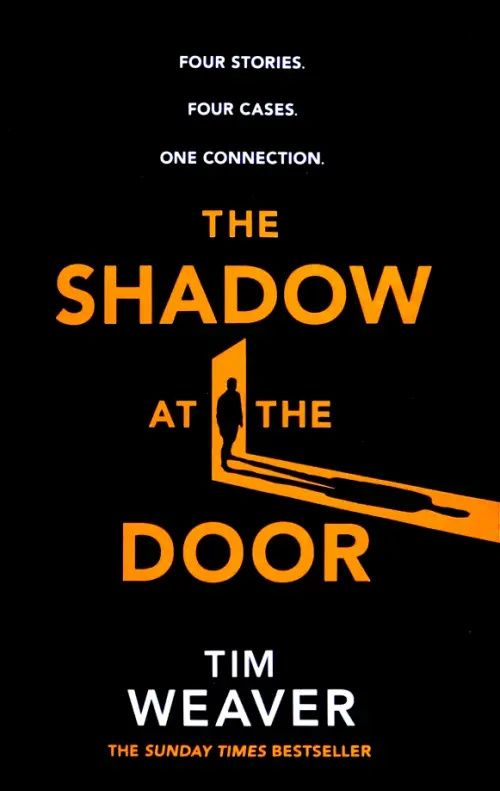 Тим Уивер: The Shadow at the Door