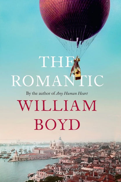 William Boyd: The Romantic