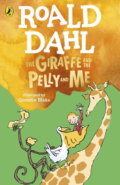 Roald Dahl: The Giraffe and the Pelly and Me