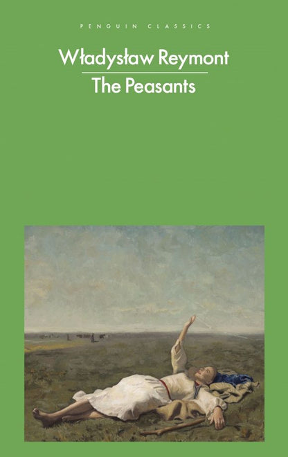 Wladyslaw Reymont: The Peasants