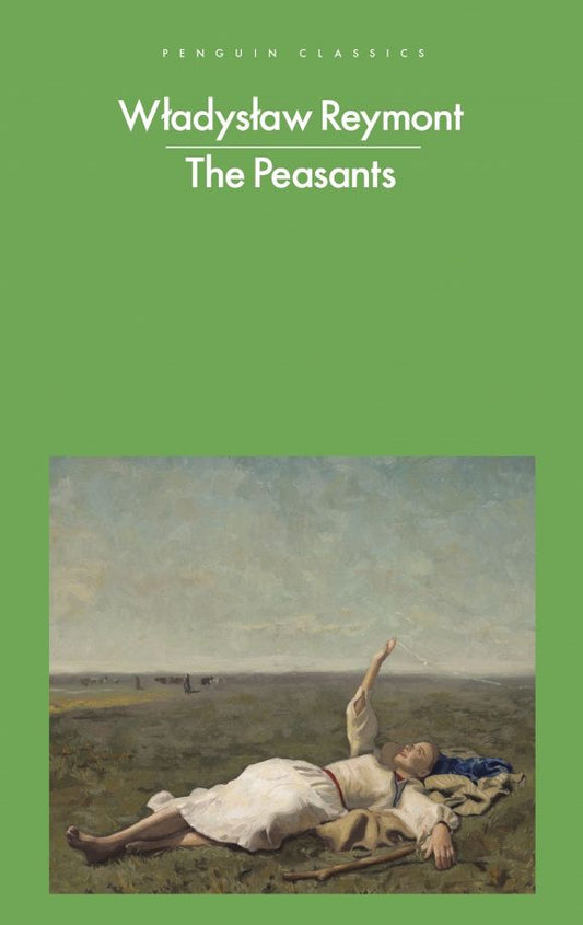 Wladyslaw Reymont: The Peasants