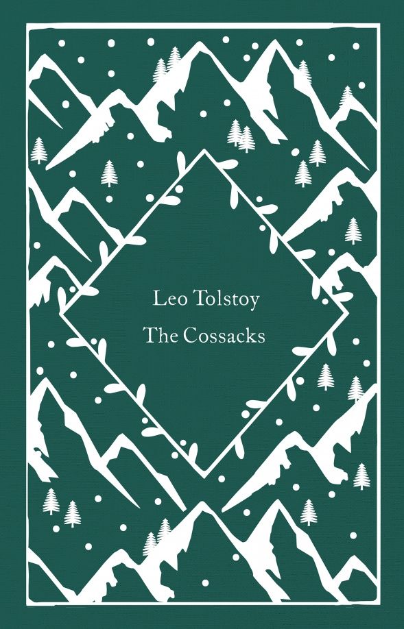 Leo Tolstoy: The Cossacks
