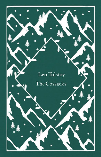 Leo Tolstoy: The Cossacks