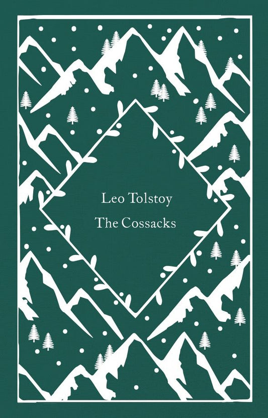 Leo Tolstoy: The Cossacks
