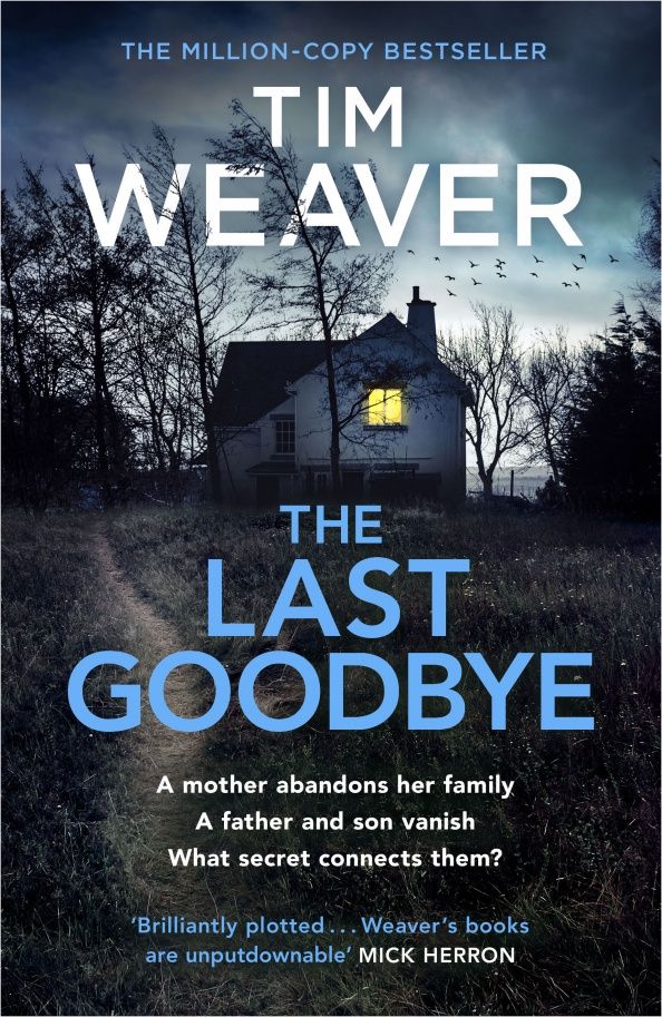 Tim Weaver: The Last Goodbye
