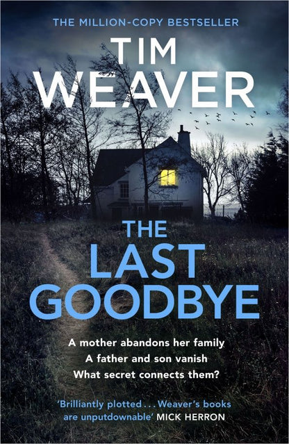 Tim Weaver: The Last Goodbye