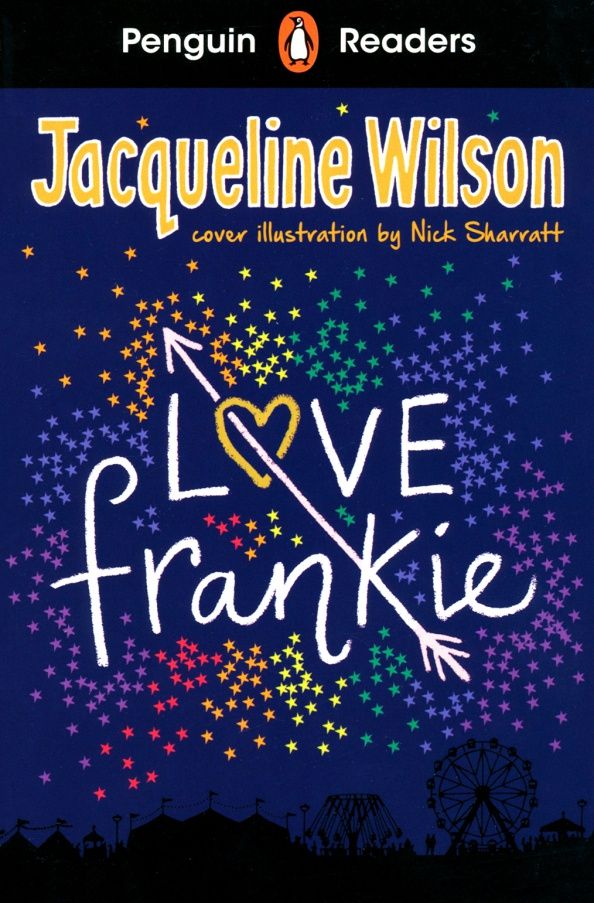Жаклин Уилсон: Love Frankie. Level 3. A2