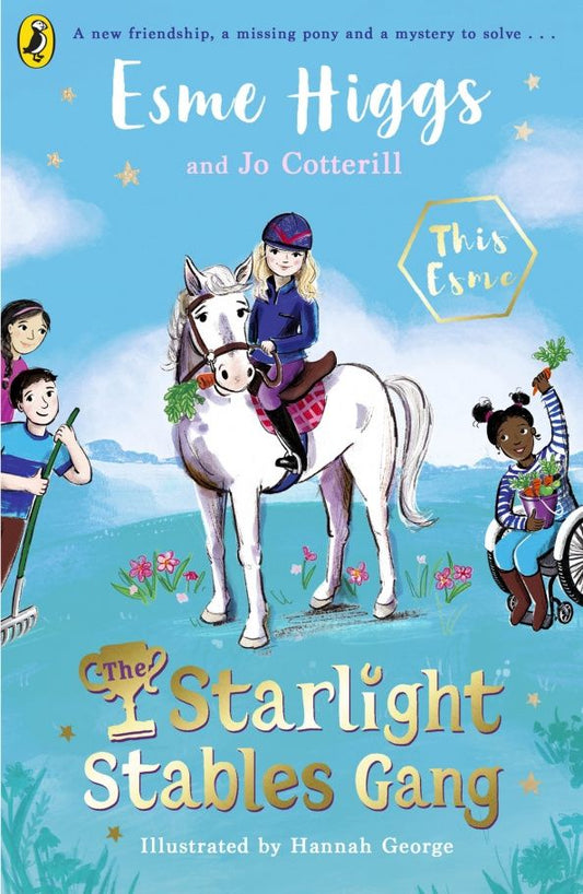 Esme Higgs: The Starlight Stables Gang