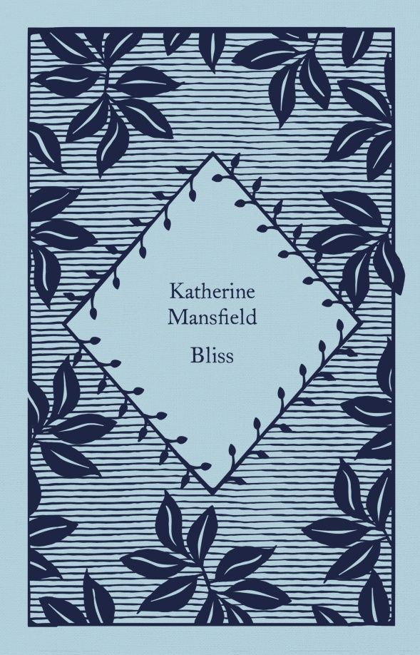 Katherine Mansfield: Bliss