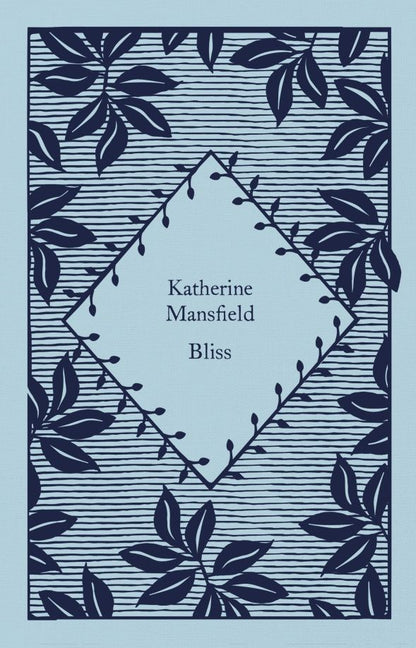 Katherine Mansfield: Bliss