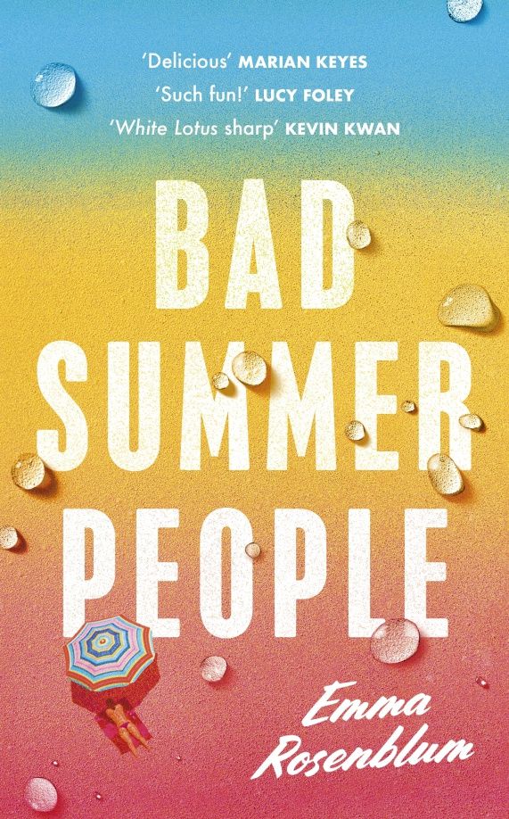 Emma Rosenblum: Bad Summer People