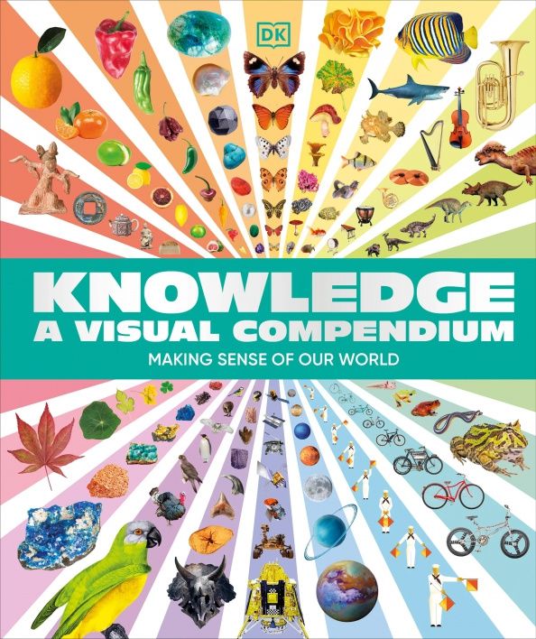 Knowledge. A Visual Compendium