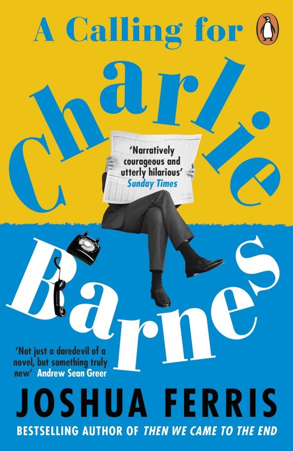 Joshua Ferris: A Calling for Charlie Barnes