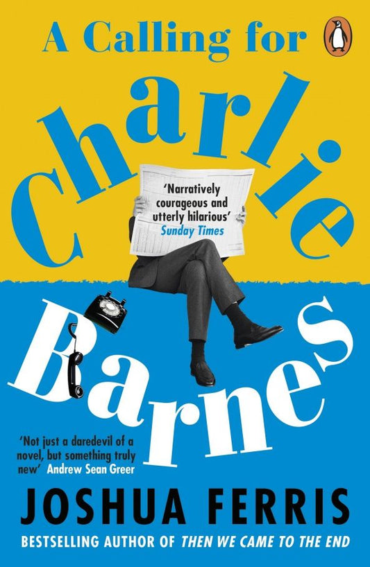 Joshua Ferris: A Calling for Charlie Barnes
