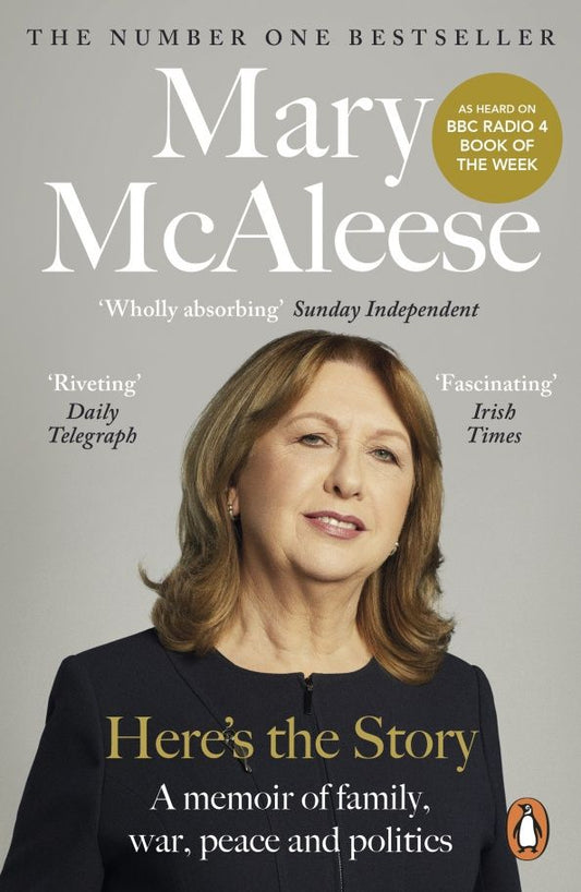 Mary McAleese: Here’s the Story. A Memoir