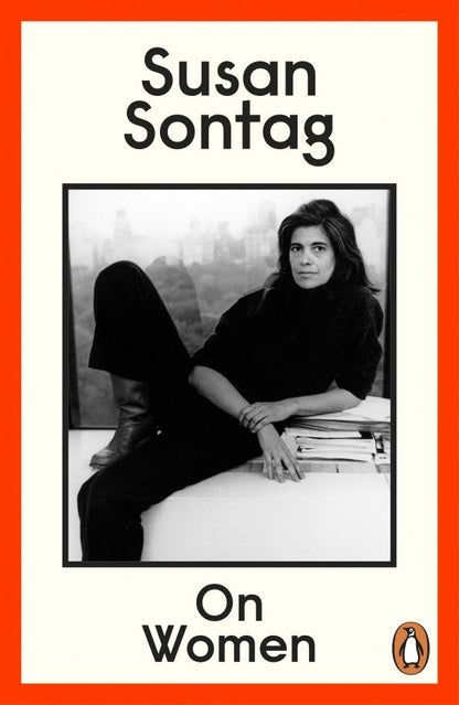 Susan Sontag: On Women