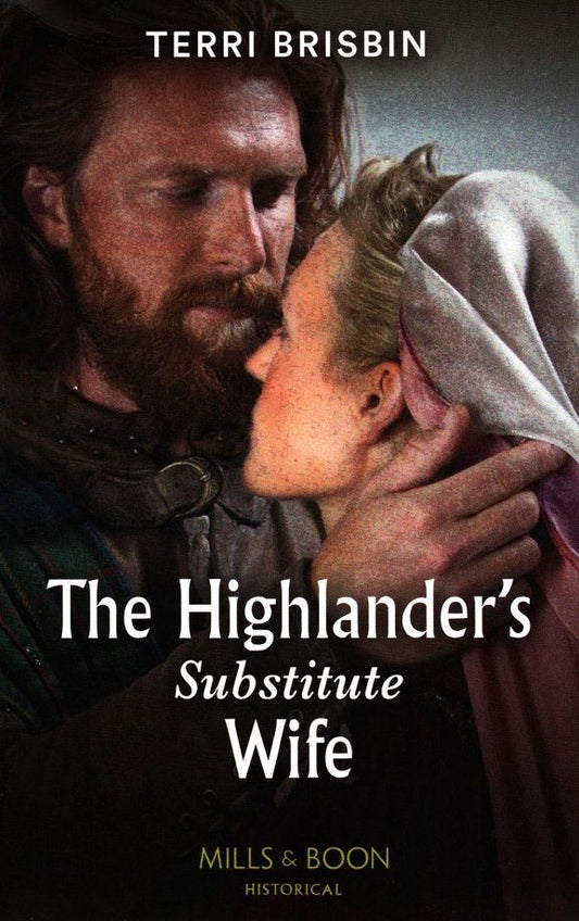 Terri Brisbin: The Highlander's Substitute Wife