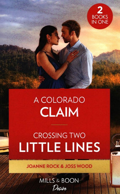 Joss Wood: A Colorado Claim. Crossing Two Little Lines