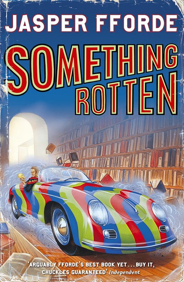 Jasper Fforde: Something Rotten