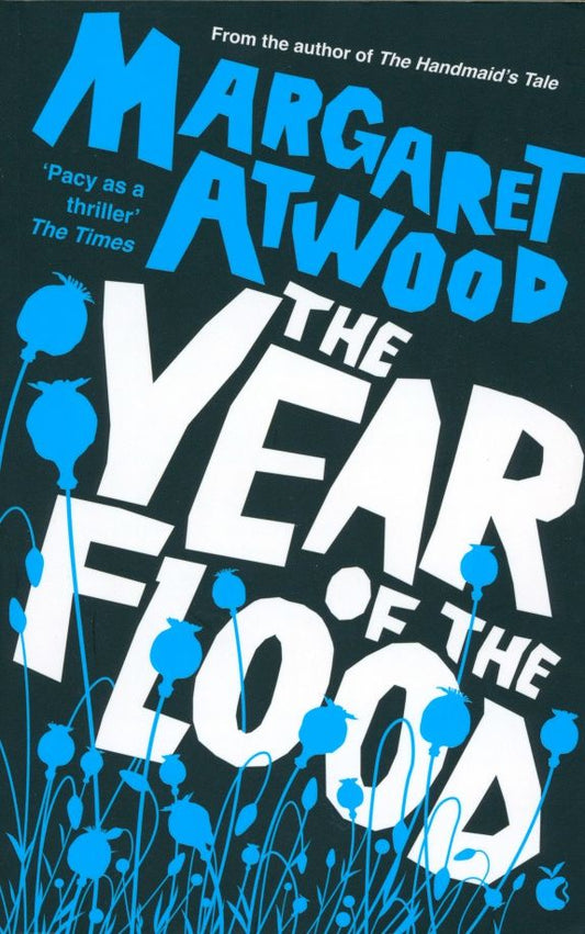 Margaret Atwood: The Year Of The Flood