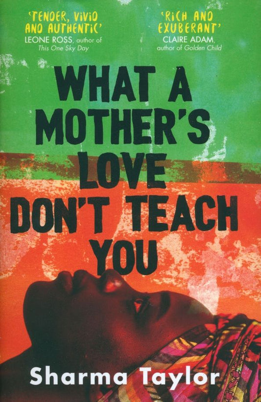 Sharma Taylor: What A Mother's Love Don't Teach You