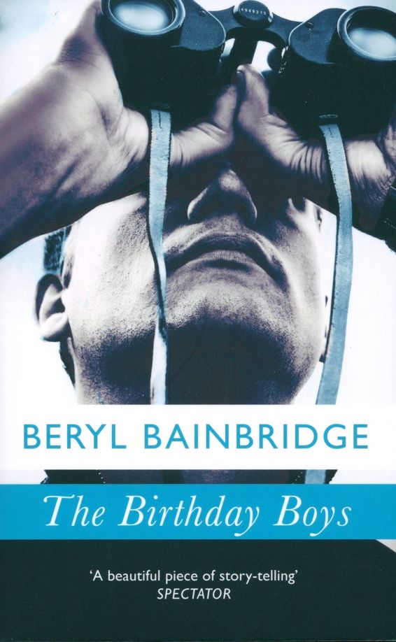 Beryl Bainbridge: The Birthday Boys