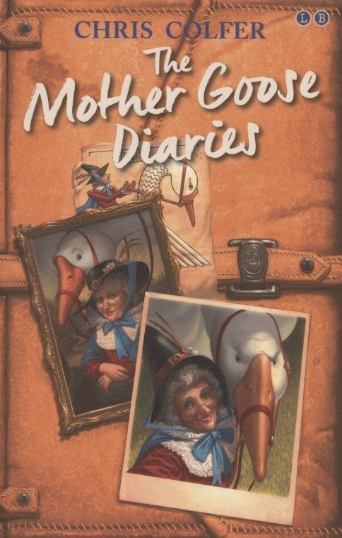 Йон Колфер: The Land of Stories: The Mother Goose Diaries