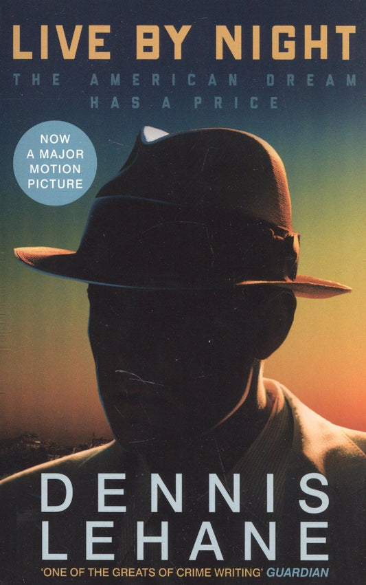 Dennis Lehane: Live by Night